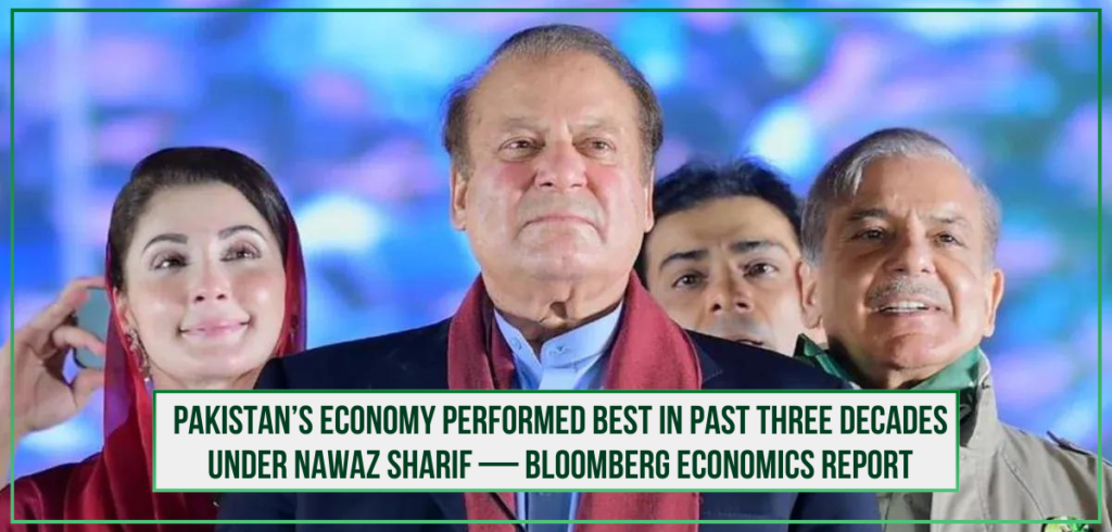 Pakistan’s economy performed best in past three decades under Nawaz Sharif — Bloomberg Economics report